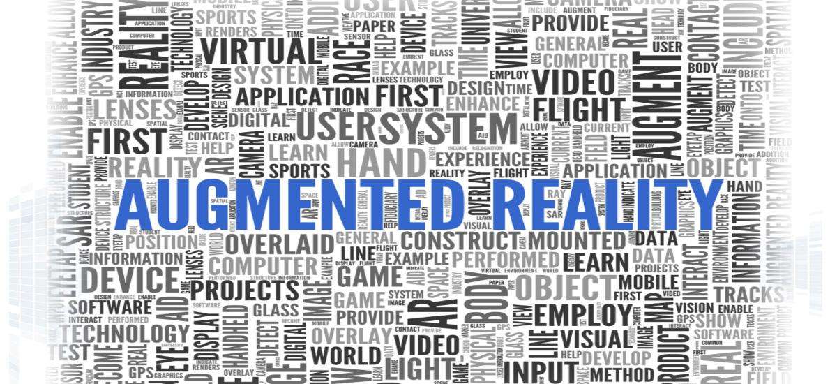 The New Reality: Not Virtual…but Augmented