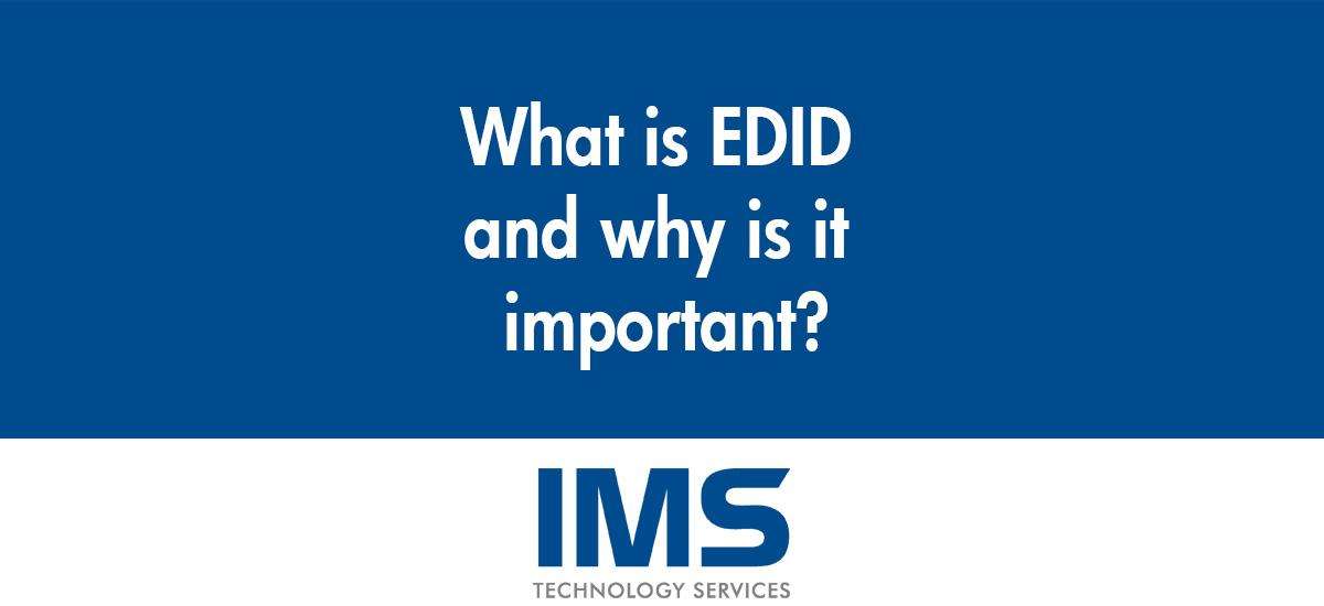 What is EDID and why is it important?
