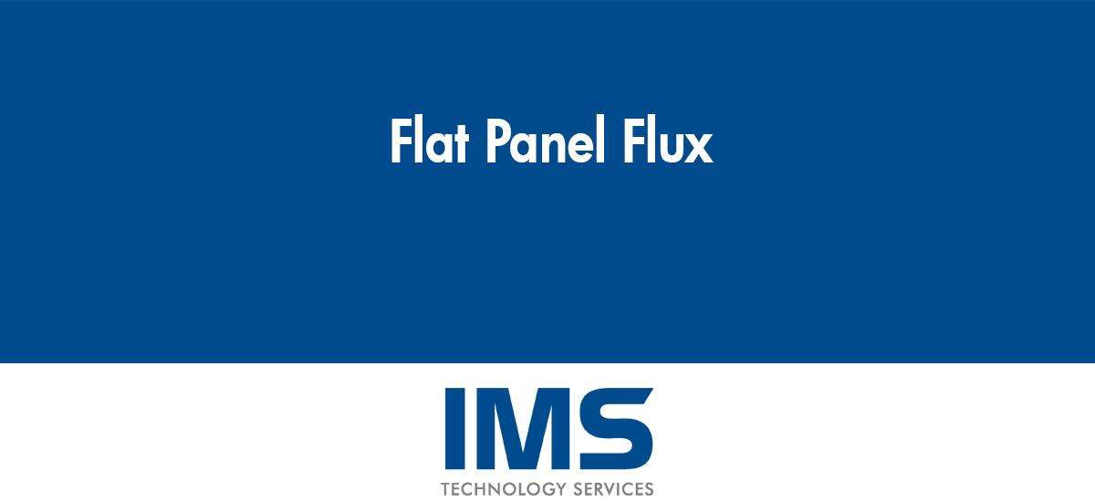 Flat Panel Flux