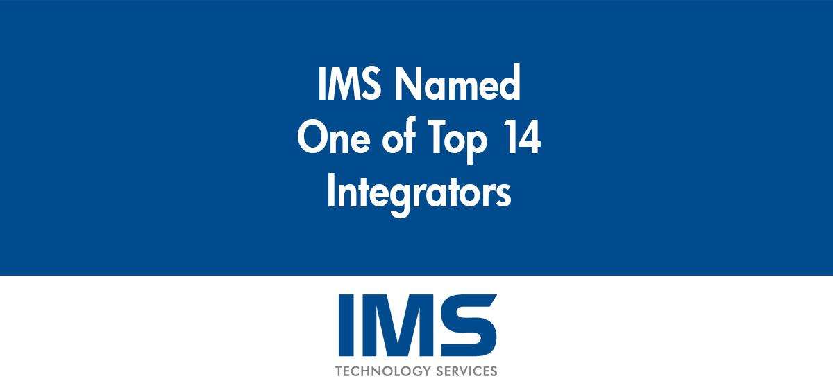 IMS Named One of the Top 14 Corporate Market Integrators