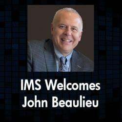 IMS Technology Services Welcomes John Beaulieu 
