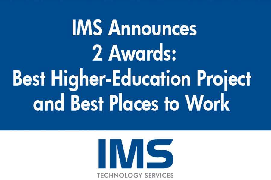 IMS Technology Services Wins Two Awards